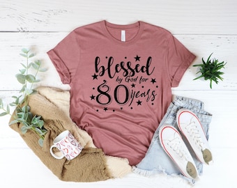 Blessed By God 80th Birthday T-Shirt, Women's Gift