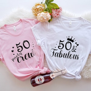 50 & fabulous shirt, 50 party crew shirt, 50 Birthday Shirt, 50th Birthday Shirt Women, 50 and Fabulous, 50 Af Shirt, 50th birthday shirt