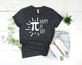 Happy Pi Day Shirt, Math Teacher Gift