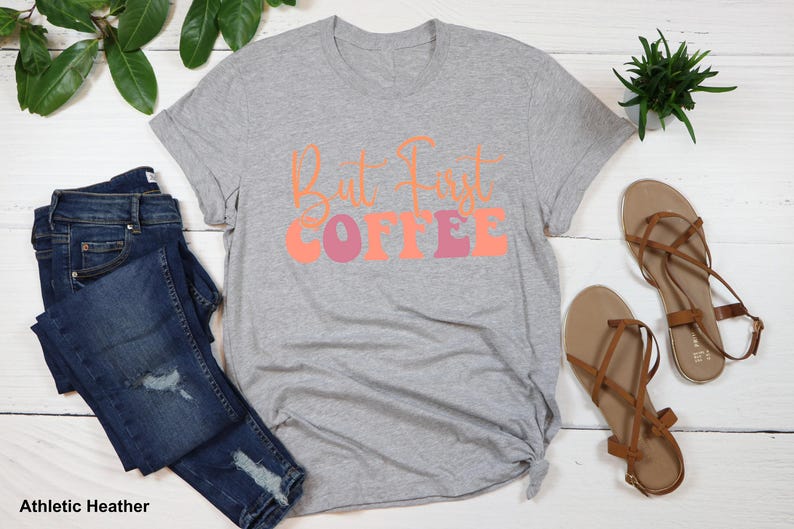Coffee T-Shirt, But First Coffee Shirt, Cute Coffee Shirt,Coffee Lovers Shirt, Coffee T-Shirt, Women's Coffee Shirt, Teacher Shirt, image 4
