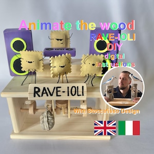 Può includere: Un progetto fai-da-te in legno con figure a forma di ravioli su un palco, altoparlanti viola e la scritta "RAVE-IOLI". L'immagine include il testo "Animate the wood", "DIY digital instructions" e una piccola foto di una persona che tiene sculture di uccelli in legno.