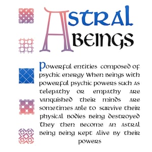 Könnte beinhalten: Eine grafische Illustration eines Astralwesens mit dem Text "Astral Beings" in Blau und Schwarz. Der Text unter der Illustration lautet: "Powerful entities composed of psychic energy When Beings with powerful psychic powers such AS telepathy OR empathy ARE vanquished their minds ARE sometimes Able to survive their physical Bodies Being destroyed They then Become An Astral Being Being kept alive by their POWERS".