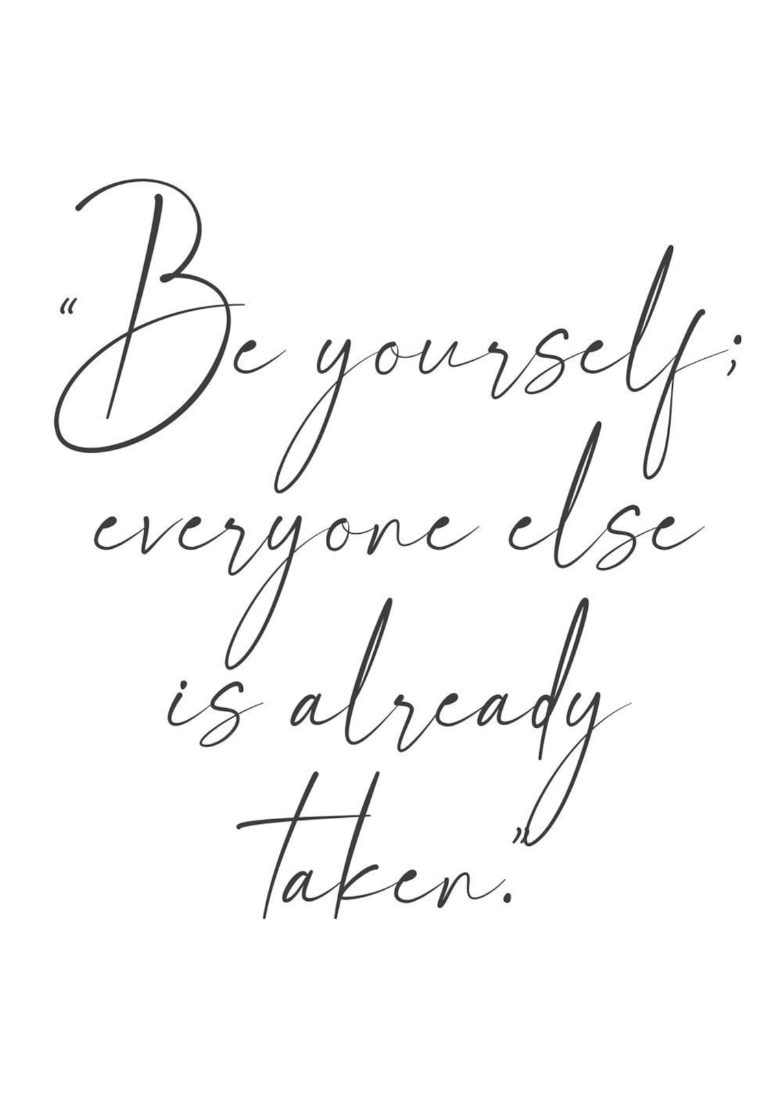 Be yourself everyone else is already taken. /// Quote /// | Etsy