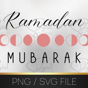 Ramadan Mubarak Moon cycle, Ramadan gift, Eid Gift, Muslim SVG PNG, islamic quotes, muslim sublimation file, Muslim design, digital download