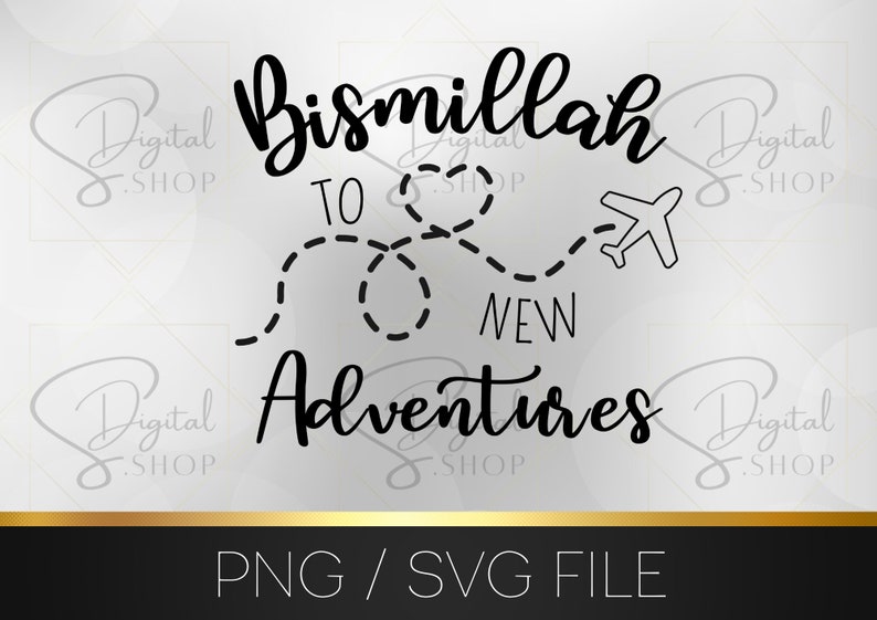 May include: Black and white graphic design with the text "Bismillah to new adventures" and a stylised airplane with a dashed line path.
