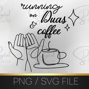 May include: Black and white line art design of two hands raised in prayer with the text "running on Duas & coffee" and two small stars.
