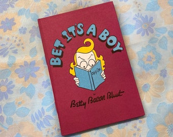1950s Funny Humour Illustrated Book, Bet It’s A Boy by Betty Bacon Blunt, 1956