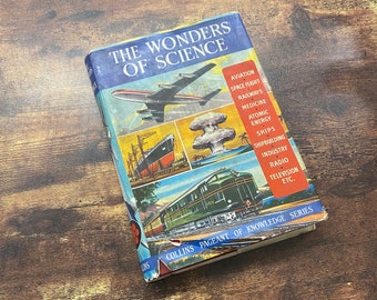 1960s Childrens Science Book, The Wonders Of Science Collins Pageant Of Knowledge Series 1965, Invention, Aviation, Space, Railways, Ships..