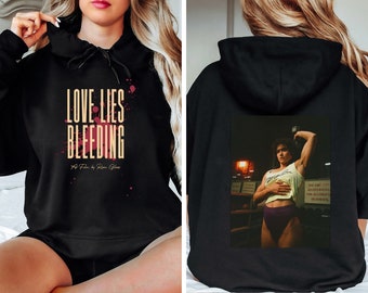 Love Lies Bleeding Movie Font Back shirt, Sweatshirt, Hoodie, Love Lies Bleeding Merch, Kristen Stewart LGBT, Gift Shirt