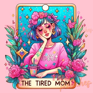 Mamá cansada, mamá, divertida carta del tarot PNG, diseño de sublimación, camiseta de café con calavera cansada de mamá de moda, taza, archivo PNG, descarga, mamá png