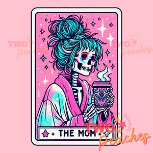 La mamá divertida carta del tarot PNG, diseño de sublimación de esqueleto de mujer, descarga de archivo PNG de camiseta de café con calavera cansada de mamá de moda, mamá png, mamá