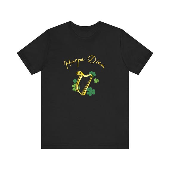Harpe Diem Harp Tshirt Funny Gifts For Harpists Harpe Diem Harp Tshirt Funny Gifts For Harpists