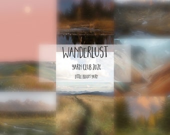 Vorbestellung – 3 MONATE „Wanderlust“ Yarn Club