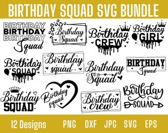 Birthday Squad Svg, Birthday Crew Svg, Birthday Saying Svg, Birthday Girl Svg, Birthday Squad Png, Birthday Squad Shirt Cut files