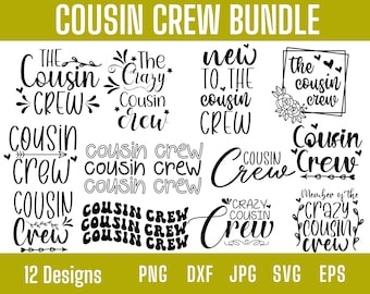 Cousin Crew Svg, Cousin Crew Svg Bundle, Cousin Svg, New to the Crew Svg, Family Svg, Cousin Squad Svg, Cousin Shirt Svg Cut file for Cricut