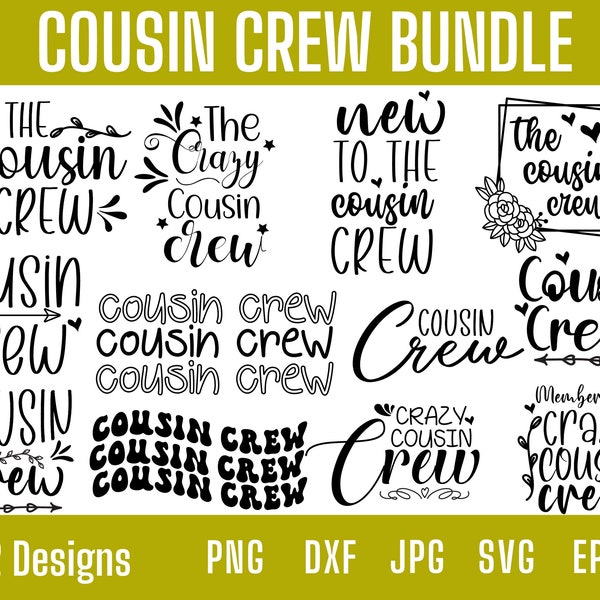 Cousin Crew Svg, Cousin Crew Svg Bundle, Cousin Svg, New to the Crew Svg, Family Svg, Cousin Squad Svg, Cousin Shirt Svg Cut file for Cricut