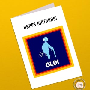 Funny Oldi Birthday Card For Men, Women, Aldi Senior Pun, Card for Dad, For Husband, For Old Man | 50th Birthday, 60th, 70th, 80th