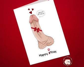May include: A humorous Valentine's Day card featuring a cartoon illustration of a penis with a red bow. The card includes the text "I got you the BEST gift ever!" in a speech bubble, with "Happy V'Day" written below.
