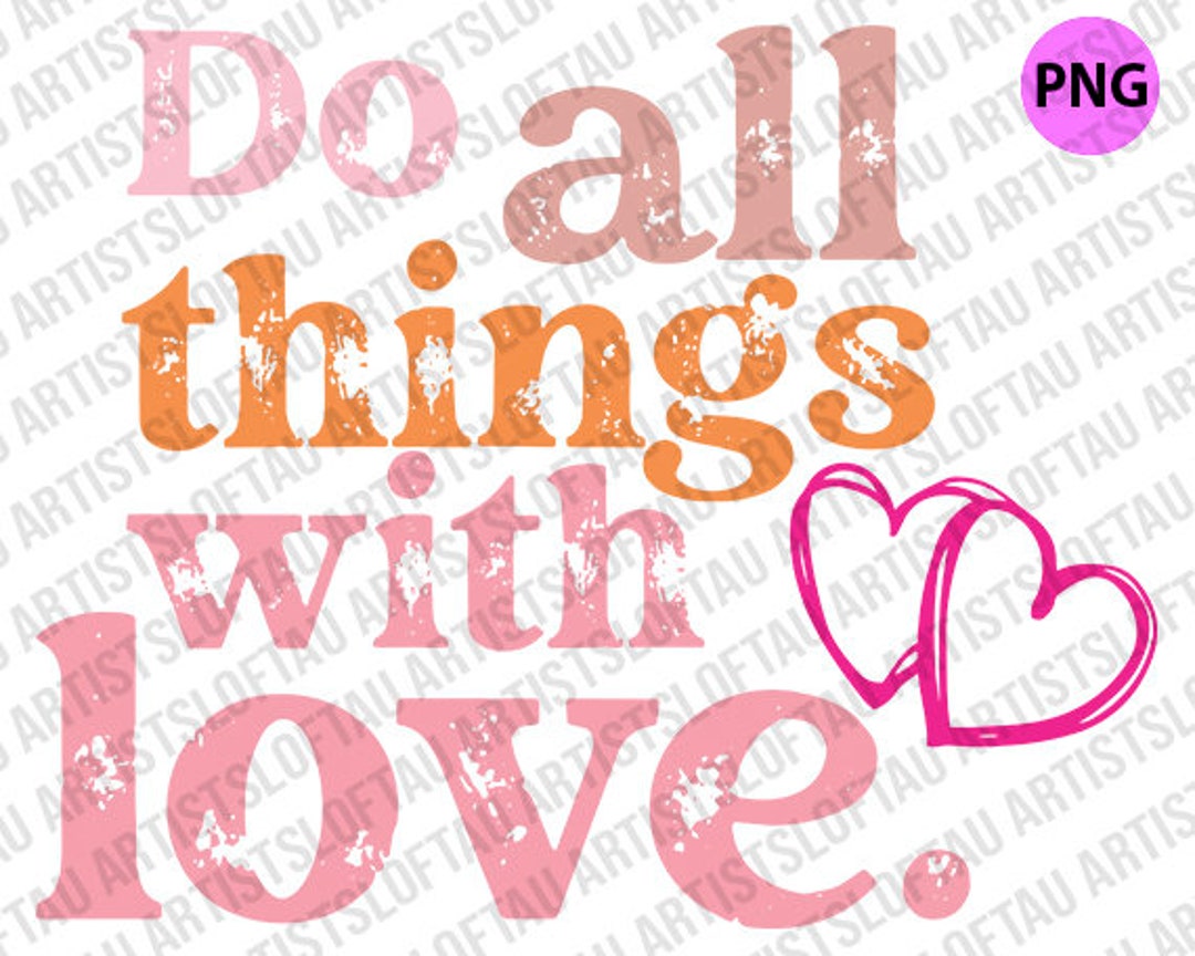 Do All Things With Love Png Sublimation Retro Love Heart - Etsy