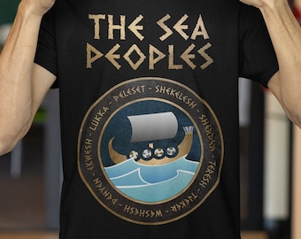 The Sea Peoples - Bronze Age Civilizations - Sea Peoples Ship - The Late Bronze Age Collapse History T-shirt