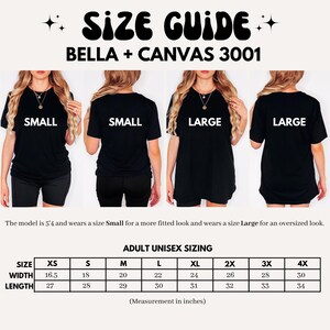 May include: Size chart for Bella + Canvas 3001 unisex t-shirts. The chart shows measurements in inches for width and length in sizes XS, S, M, L, XL, 2X, 3X, and 4X.