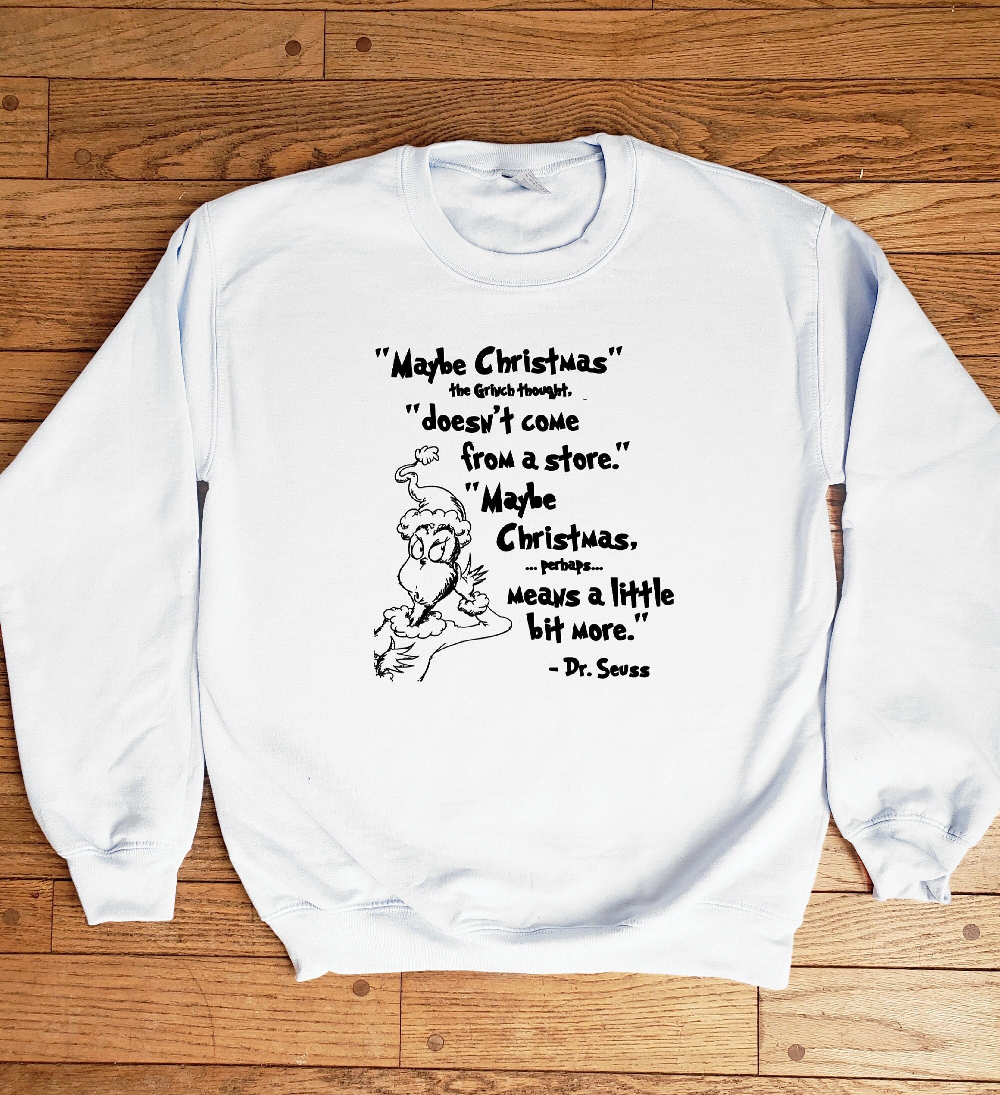 Grinch Inspired 'maybe Christmas Doesn 