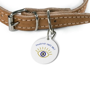 Gift for Spiritual Person Nazar Pawsitive Vibes Only Evil Eye Nazar Pet Tag Cat Tag Dog Tag