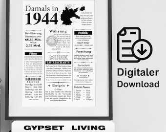 May include: A black and white printable poster with a vintage newspaper design. The poster features a map of Germany, the year 1944, and various facts about the year, including population, currency, music, and events. The poster has the text "Damals in 1944" at the top.