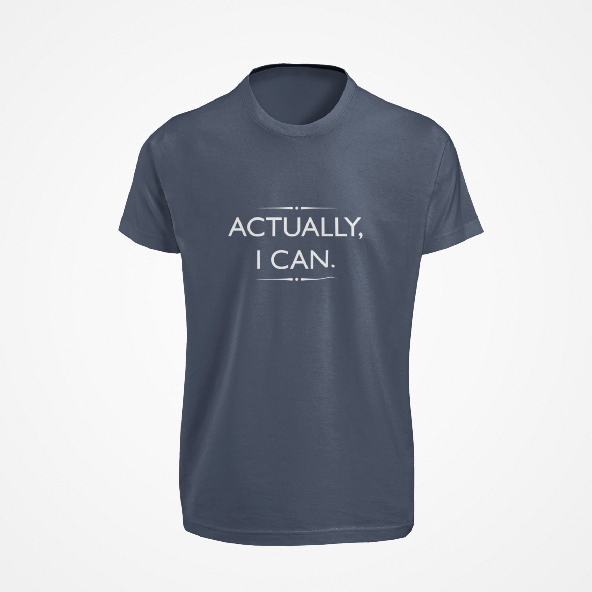 Actually I Can Tshirt Unisex Cotton Tee Graphic Printed | Etsy