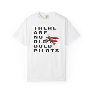 Pilot Quote T-shirt, Aviation Gift, Airplane Tee, Father&#39;s Day Shirt, Unisex Garment-Dyed Top, Old Bold Pilots, Pilot Dad Present, Aircraft