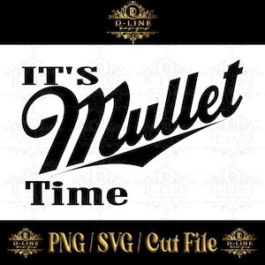 以下が含まれることがあります： 「It's Mullet Time」というテキストが入った白黒のグラフィックデザインです。