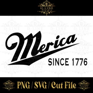 May include: Black and white graphic design with the text "Merica Since 1776". The text is in a bold, stylized font.