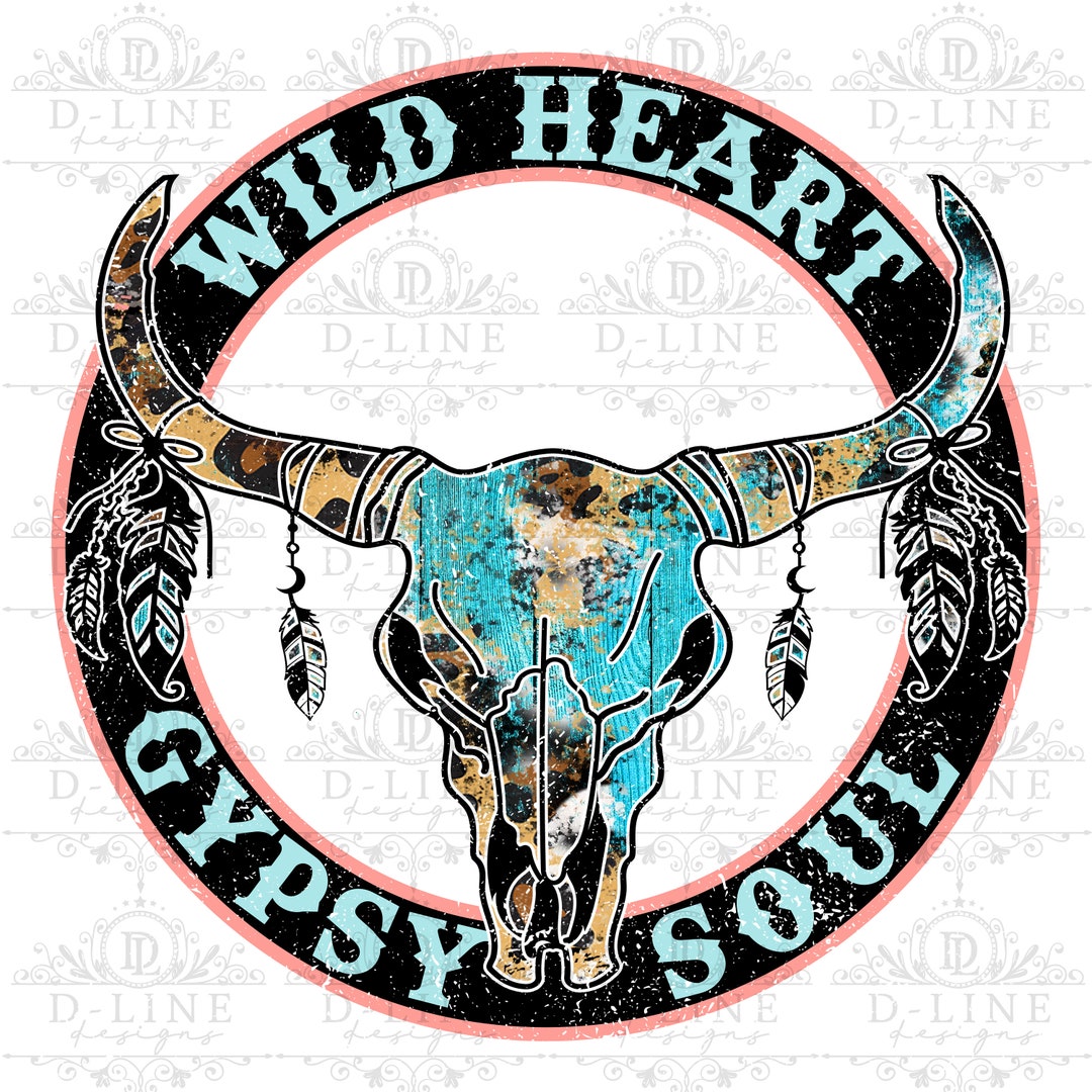 Wild Heart Gypsy Soul Graphic Design. Digital Download. Instant