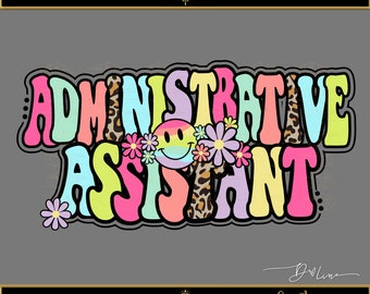 Administrative Assistant PNG. Groovy Retro Staff Design. Work Team graphic. Company Group Shirt. School Administration, Activity Assistant,