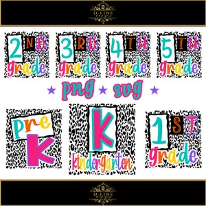Grade Level Leopard Chetah Design. Back to School. PNG. SVG. Staff Shirts, Cut File, Sublimation, Kids Graphic, Kinder, Pre-K, 1st 2nd 3rd