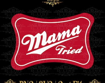 Mama Tried Miller Svg - Etsy New Zealand