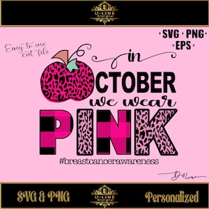 May include: Pink and black graphic with a leopard print design. The graphic says "6 in October we wear PINK" with the word "PINK" in large letters. The graphic also includes a pink and black plaid pattern and a pink pumpkin with a leopard print design. The text "#breastcancerawareness" is below the graphic.