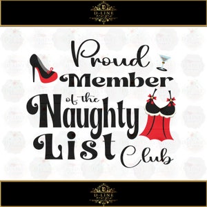 Fier membre du Naughty List Club PNG. Design de Noël pour Sublimation, DTF, Screen Print, HTV Cricut Silhouette. Drôles de dictons de chemise