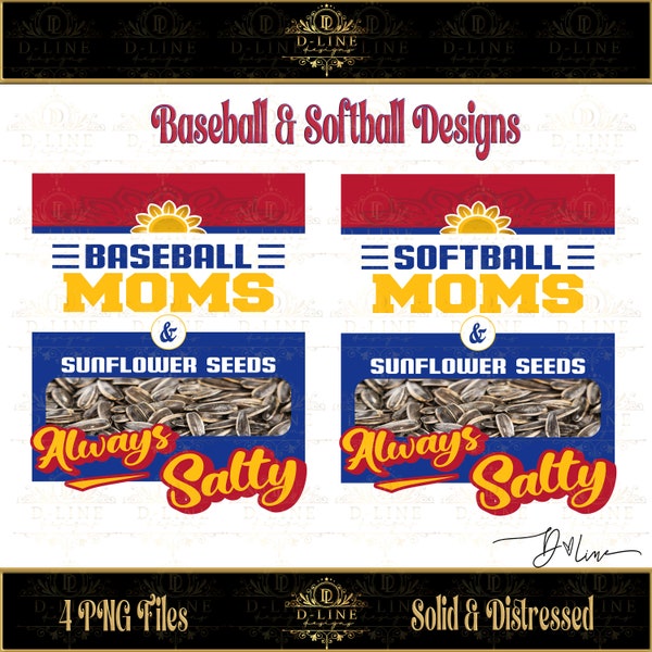 Baseball Moms, Softball Moms  & Sunflower Seeds Always Salty . Instant Download. Mom Shirt, Sublimation,PNG, Digital File, Trendy Design