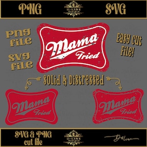 以下が含まれることがあります： 「Mama Tried」の文字が使用された、赤と白のグラフィックデザイン。画像には「PNG」と「SVG」の文字とその他のテキスト要素が含まれており、デジタルデザインファイルである可能性があります。