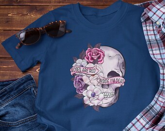 Roses Are Red Inside I'M Dead Valentine Shirt, Valentines Day Gif, Couple Shirt,Love Shirt, Heart Shirt, Happy Valentines Day,Be Mine