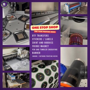 May include: A collage of images showcasing a variety of printing services offered by a business called "One Stop Shop". The services include DTF transfers, stickers, labels, shirts and hoodies, fridge magnets, pen and tumbler engraving, and banners. The images show different printing machines and finished products.