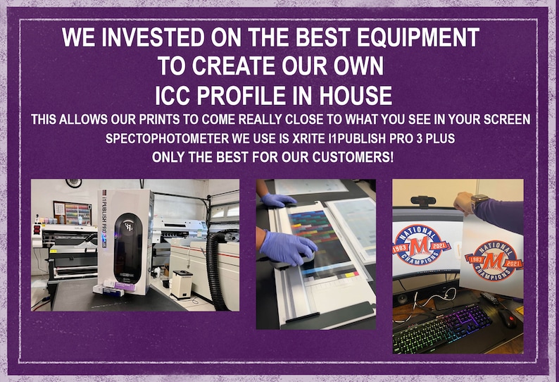 May include: A close-up of a professional printing setup with a large printer, a spectrophotometer, and a computer monitor displaying a logo. The text on the image reads "WE INVESTED ON THE BEST EQUIPMENT TO CREATE OUR OWN ICC PROFILE IN HOUSE THIS ALLOWS OUR PRINTS TO COME REALLY CLOSE TO WHAT YOU SEE IN YOUR SCREEN SPECTOPHOTOMETER WE USE IS XRITE I1PUBLISH PRO 3 PLUS ONLY THE BEST FOR OUR CUSTOMERS!"