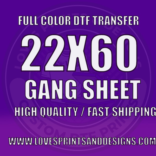 DTF Transfer | DTF Print 22x60 | Custom DTF Transfers | Custom Gang Sheet | Custom Full Color | Custom Heat Transfer | Bulk Dtf Transfer