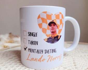 Mentally Dating Lando Norris Mug, F1 Mug, Formula One Gift, Racing Gift, 2024 F1, F1 Gift for Her, Lando Gift, Norris F1, Lando F1