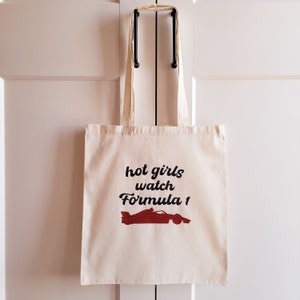 Hot Girls Watch F1 Tote Bag, Formula One Gift, Formula One Tote Bag, Cotton Tote Bag, F1 Tote, Race Day, Personalised F1 Gift For Her