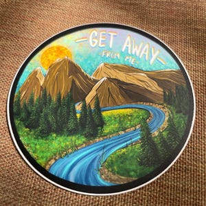 Get Away From Me Sticker | Hand Drawn Unique Art | Whimsical Nature | Artist | Cute Laptop Sticker | Gifts under 5 | Water Resistant | 3 Pc.