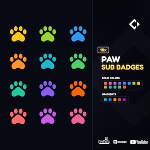 Twitch Paw Sub Badges | 18 Badges | Paw | Solid & Gradient Colors | Twitch - Discord - YouTube