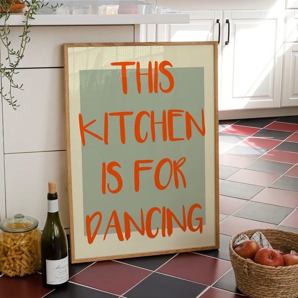 Kitchen Poster Wall Art Modern Kitchen Art Print This Kitchen Is For Dancing Wall Decor Gifts for New Home