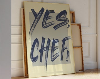 Yes Chef Kitchen Wall Art Digital Download Modern Kitchen Poster Printable Art Typography Art Print Bar Cart Decor Aesthetic Apartment